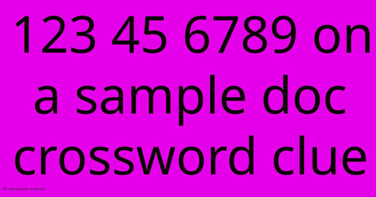 123 45 6789 On A Sample Doc Crossword Clue