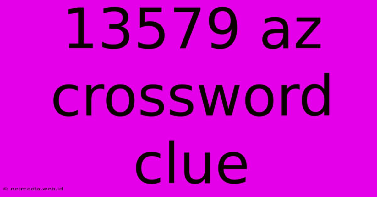 13579 Az Crossword Clue