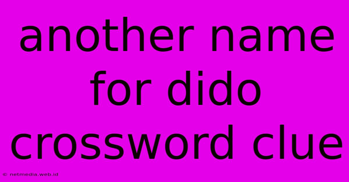 Another Name For Dido Crossword Clue