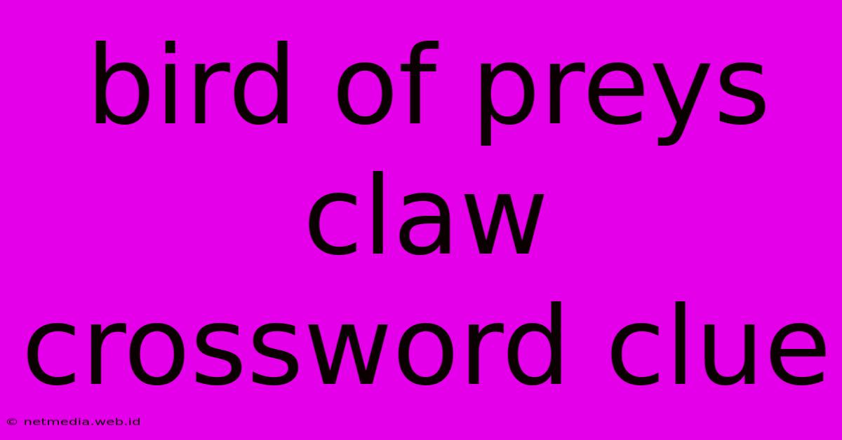 Bird Of Preys Claw Crossword Clue