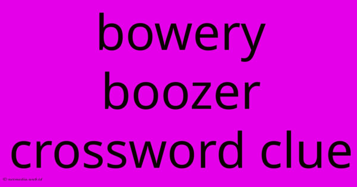 Bowery Boozer Crossword Clue Bowery Boozer Crossword Clue