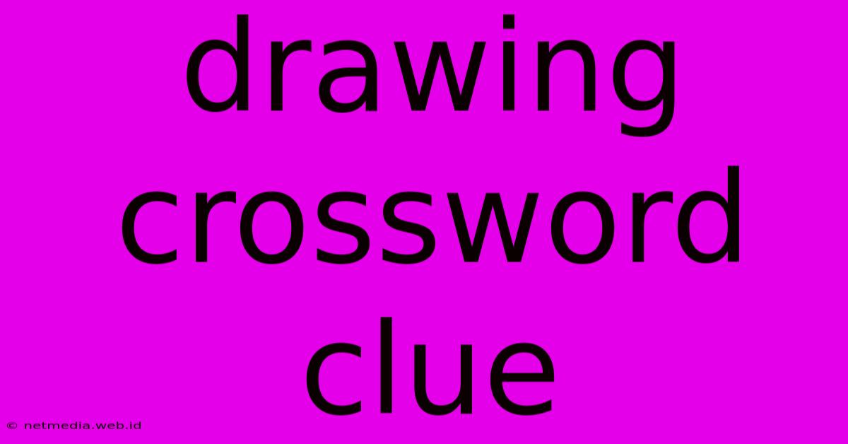 Drawing Crossword Clue