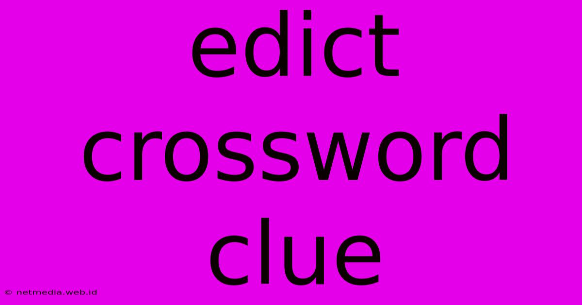 Edict Crossword Clue