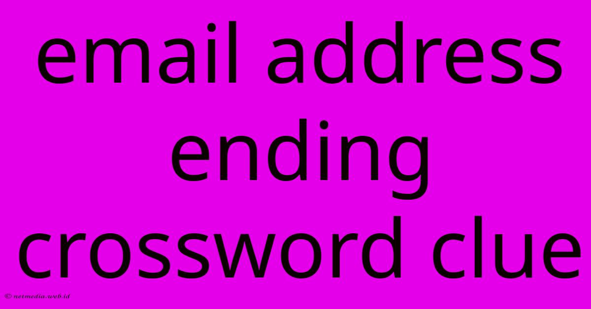 Email Address Ending Crossword Clue