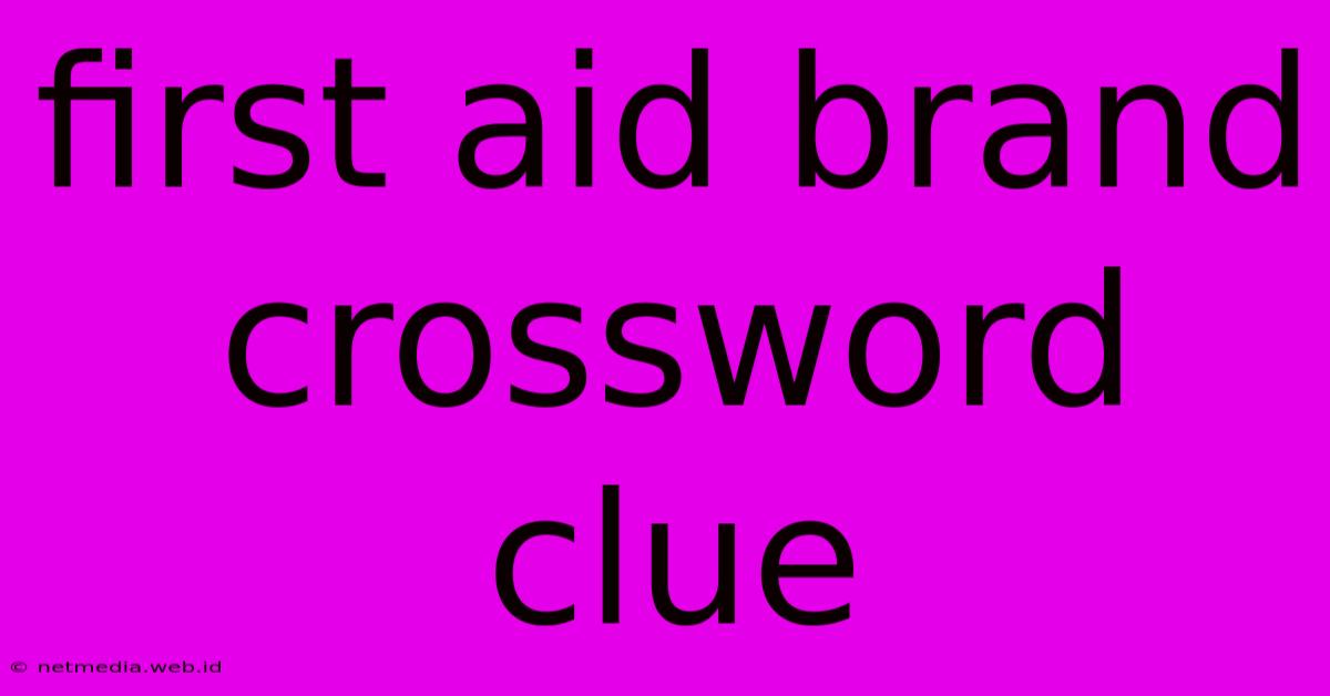 First Aid Brand Crossword Clue