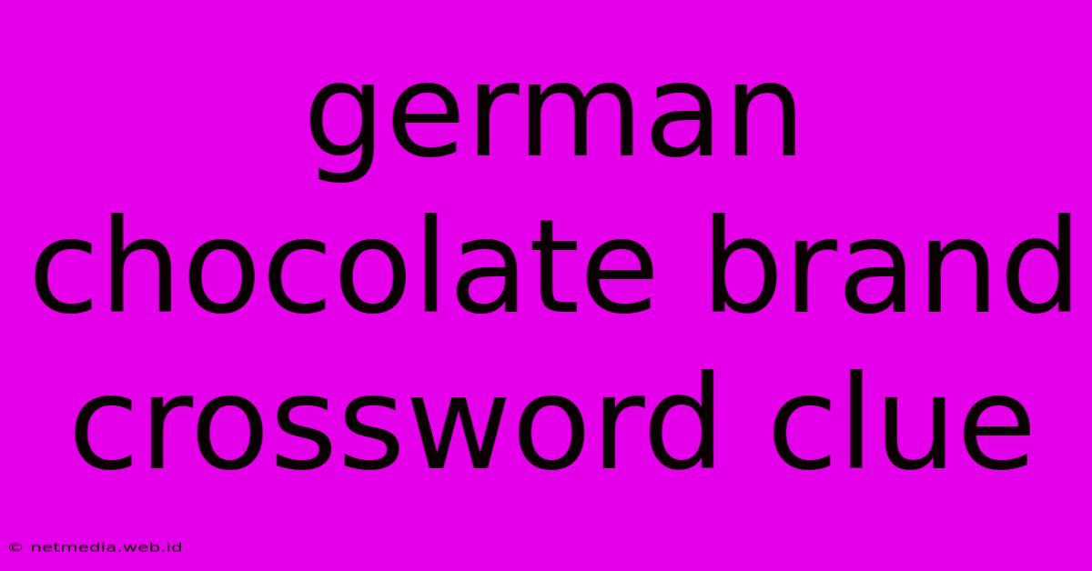 German Chocolate Brand Crossword Clue