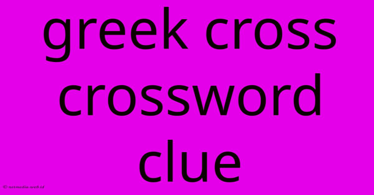 Greek Cross Crossword Clue