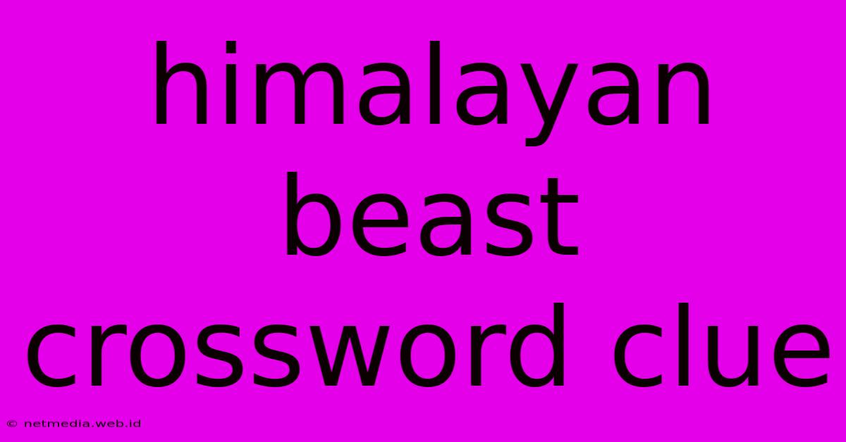 Himalayan Beast Crossword Clue