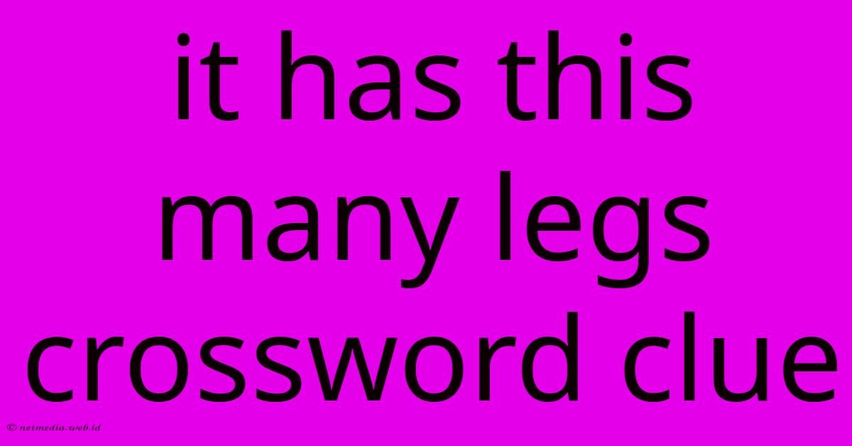 It Has This Many Legs Crossword Clue