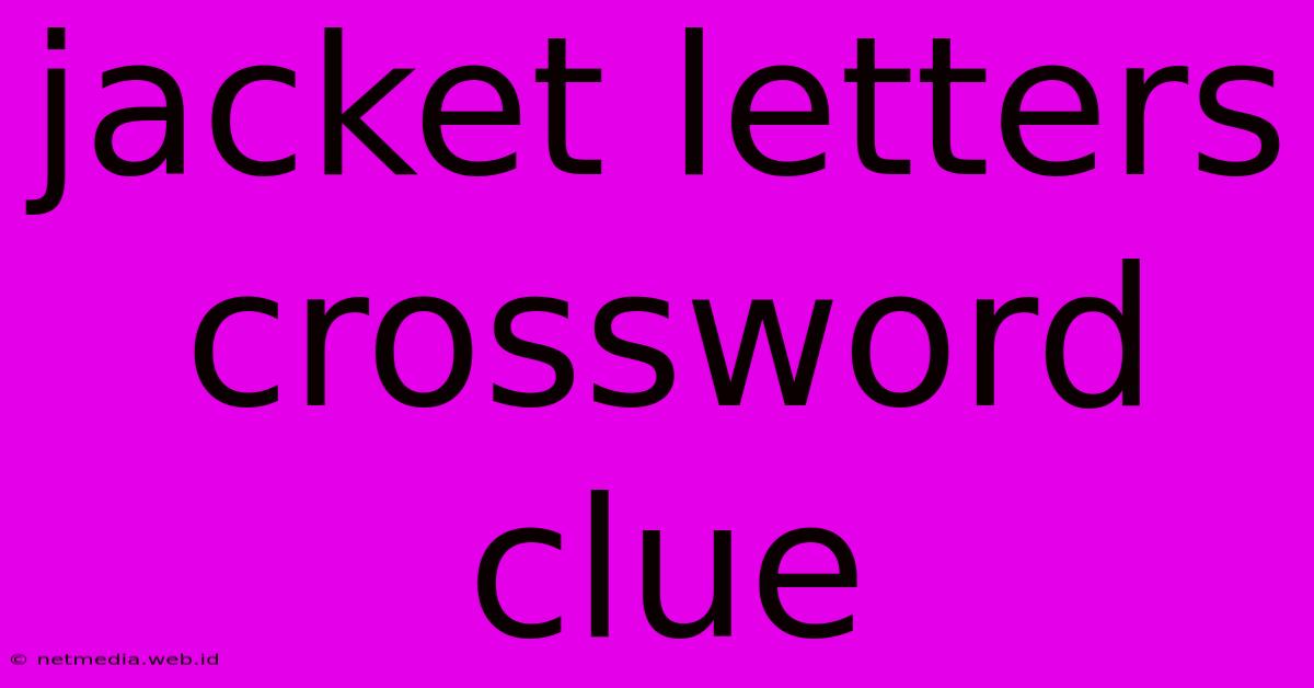 Jacket Letters Crossword Clue