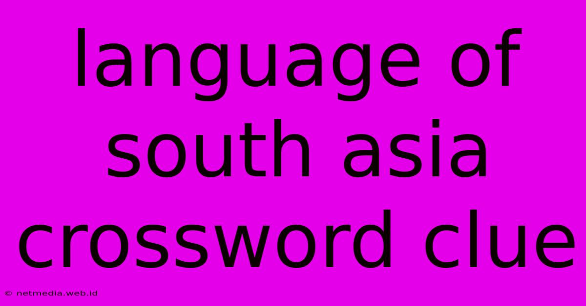 Language Of South Asia Crossword Clue