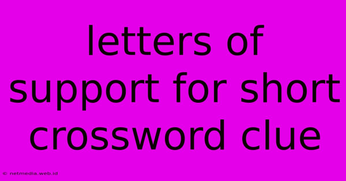 Letters Of Support For Short Crossword Clue