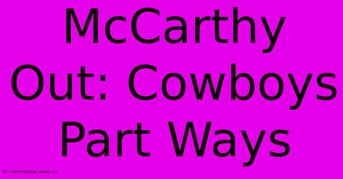 McCarthy Out: Cowboys Part Ways