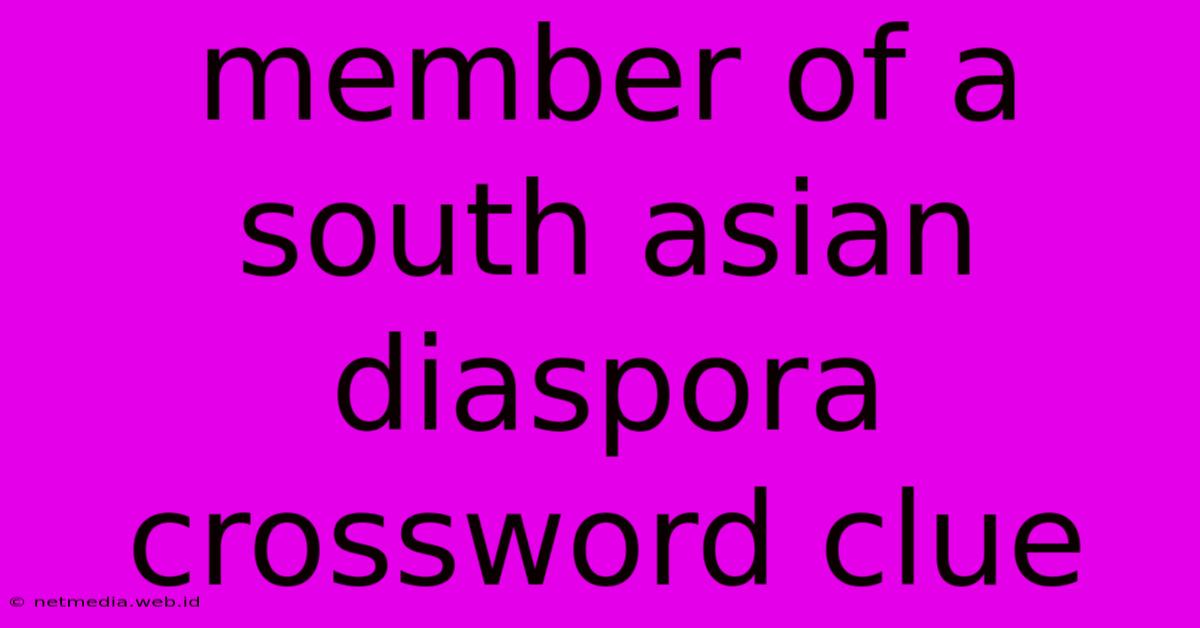 Member Of A South Asian Diaspora Crossword Clue