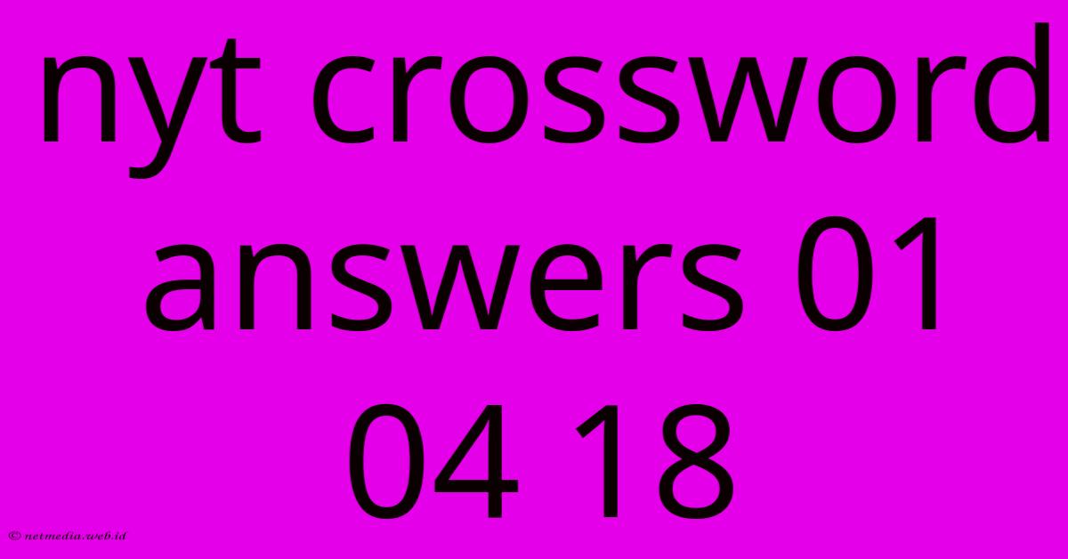 Nyt Crossword Answers 01 04 18