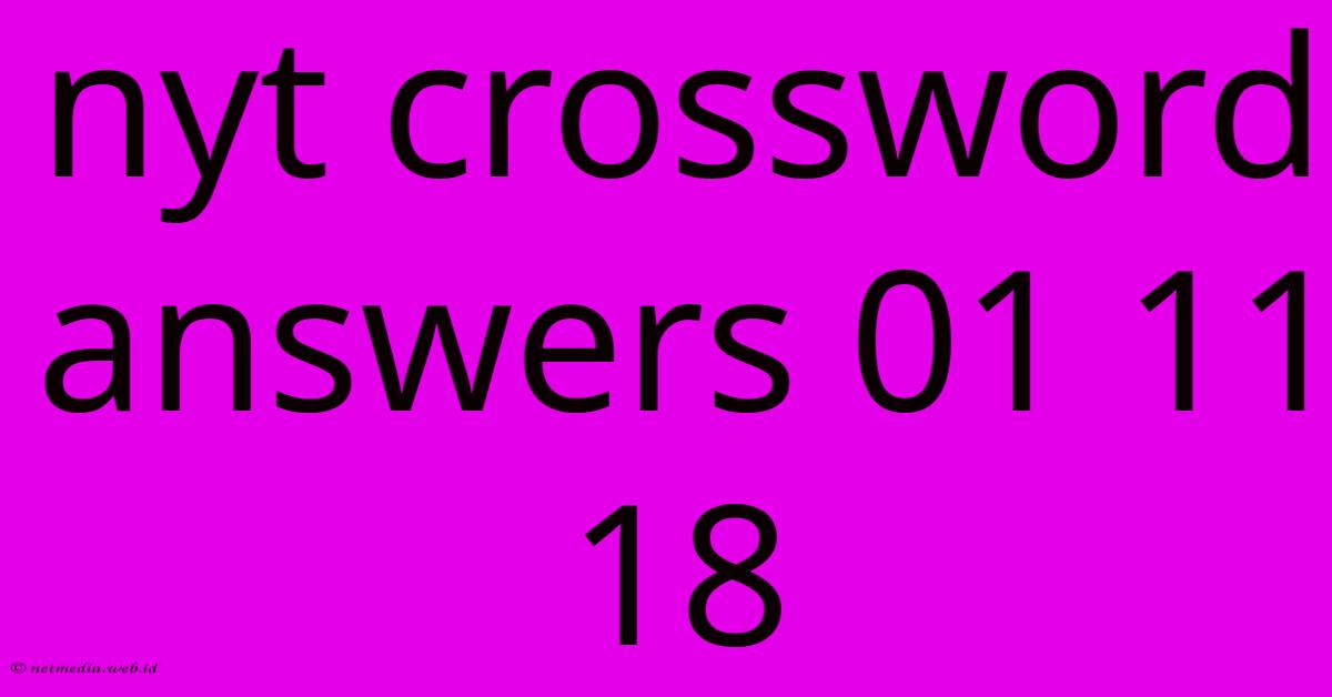 Nyt Crossword Answers 01 11 18