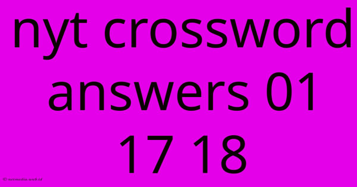 Nyt Crossword Answers 01 17 18