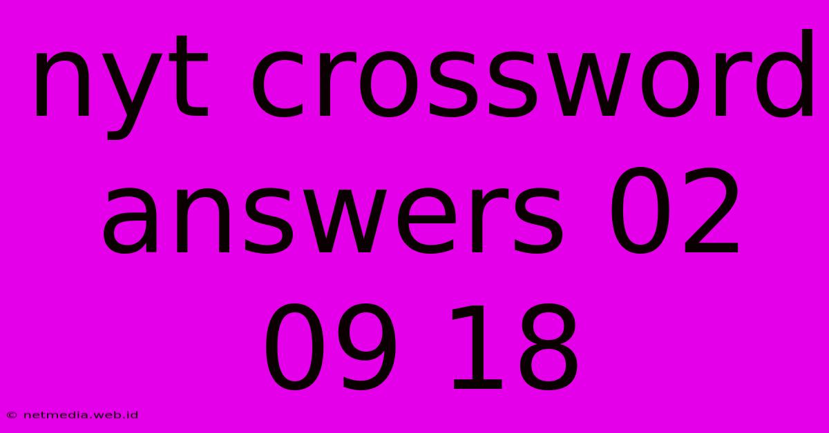 Nyt Crossword Answers 02 09 18