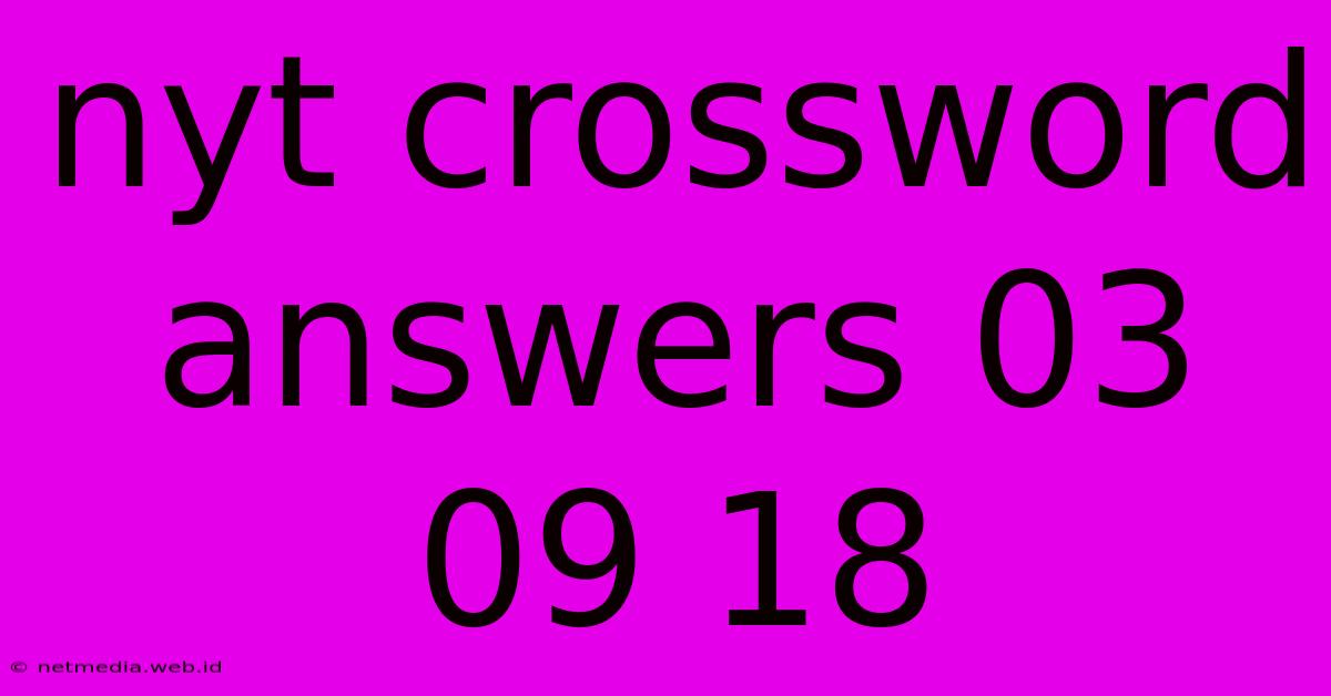 Nyt Crossword Answers 03 09 18