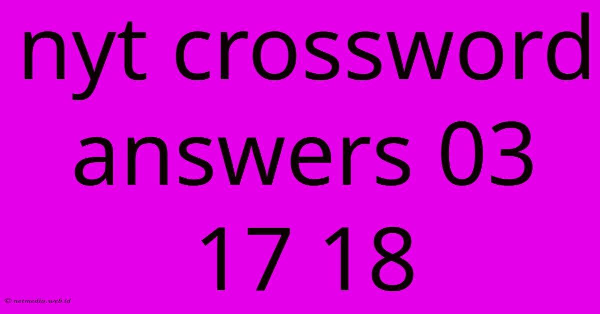 Nyt Crossword Answers 03 17 18