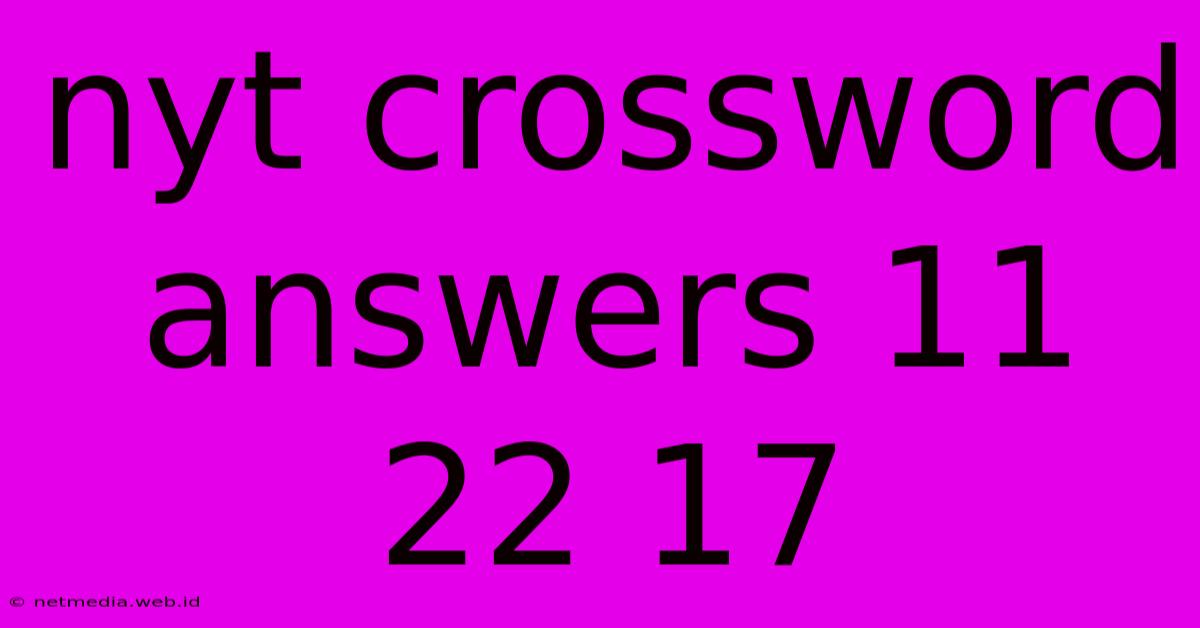 Nyt Crossword Answers 11 22 17