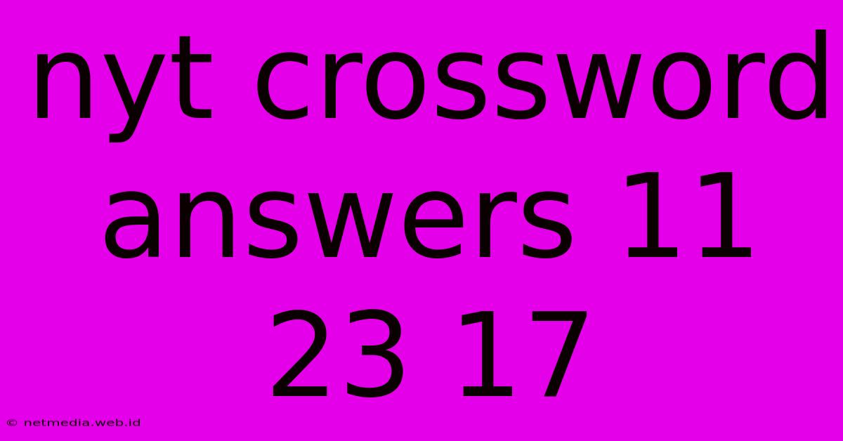 Nyt Crossword Answers 11 23 17