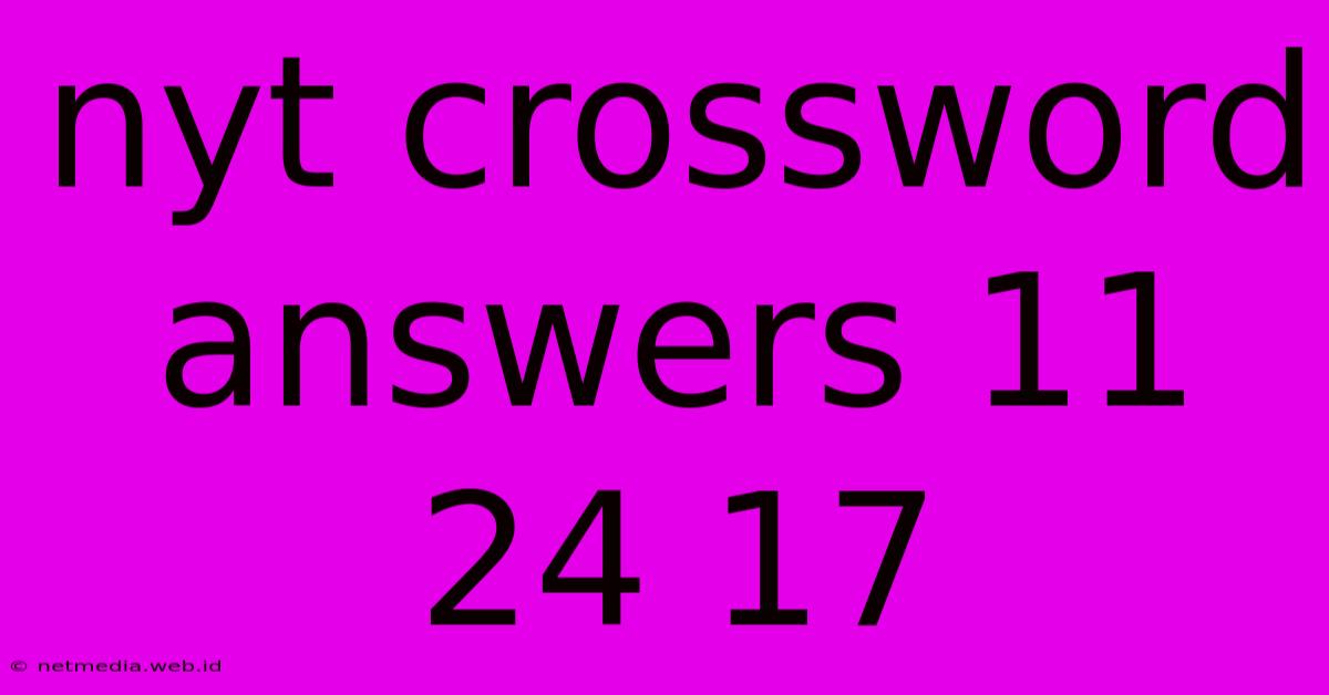 Nyt Crossword Answers 11 24 17