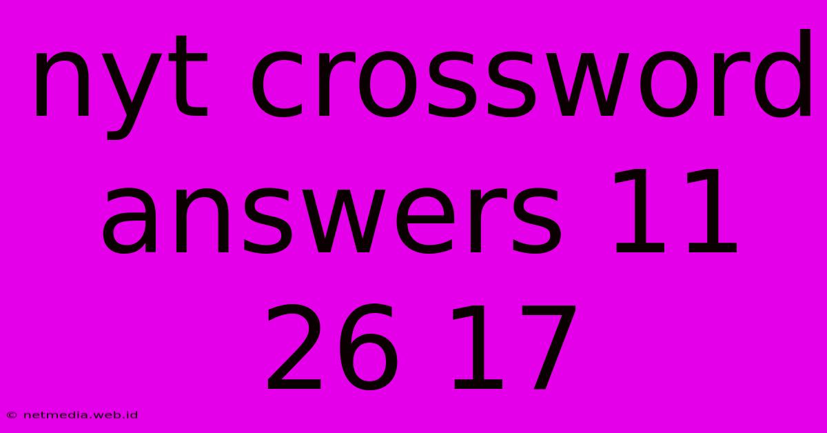 Nyt Crossword Answers 11 26 17