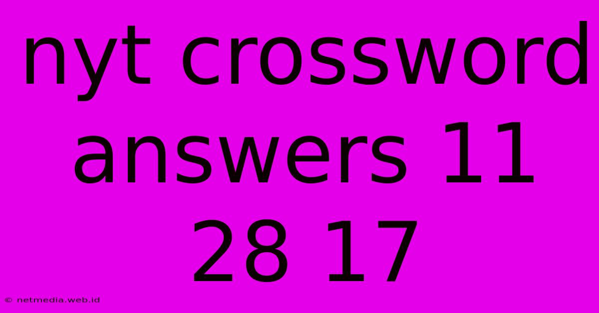 Nyt Crossword Answers 11 28 17