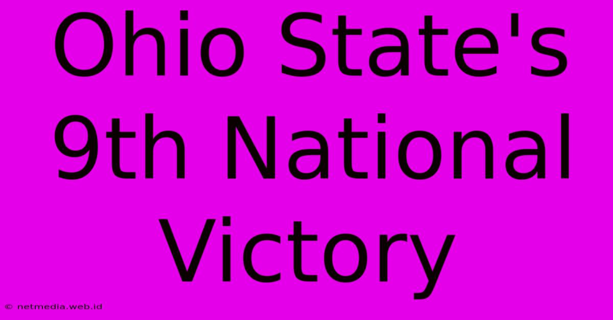 Ohio State's 9th National Victory