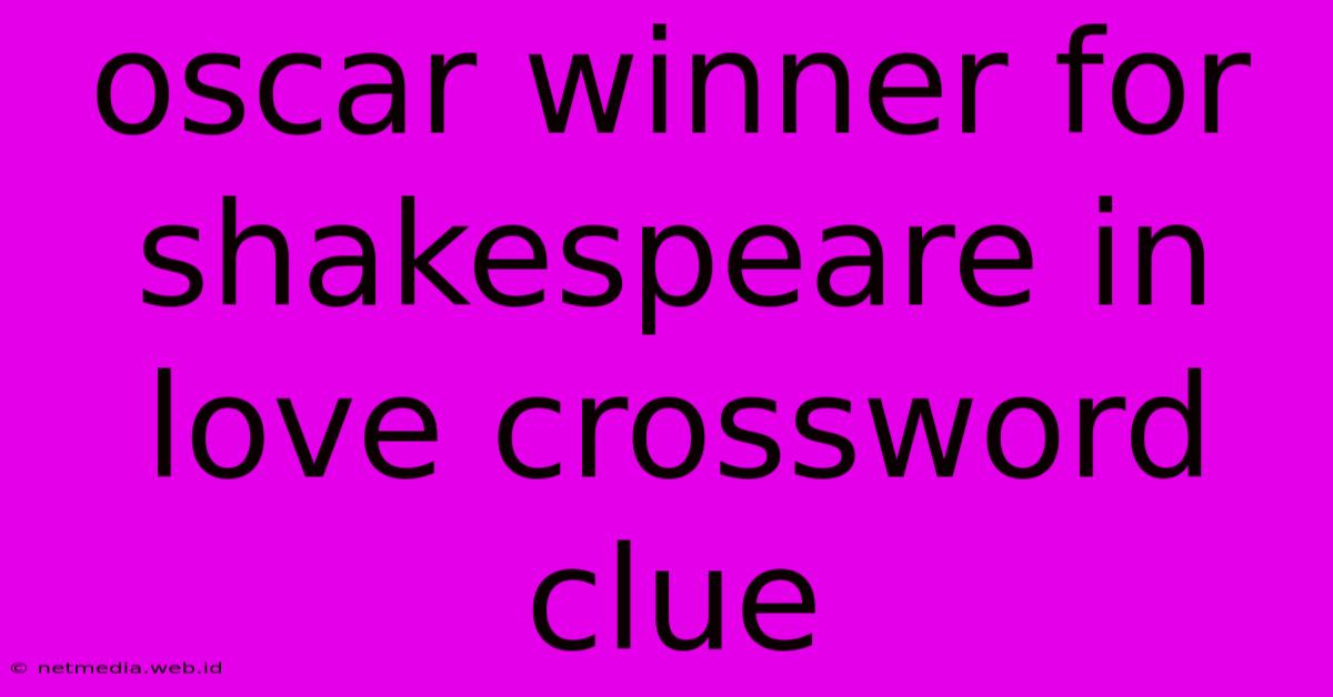 Oscar Winner For Shakespeare In Love Crossword Clue