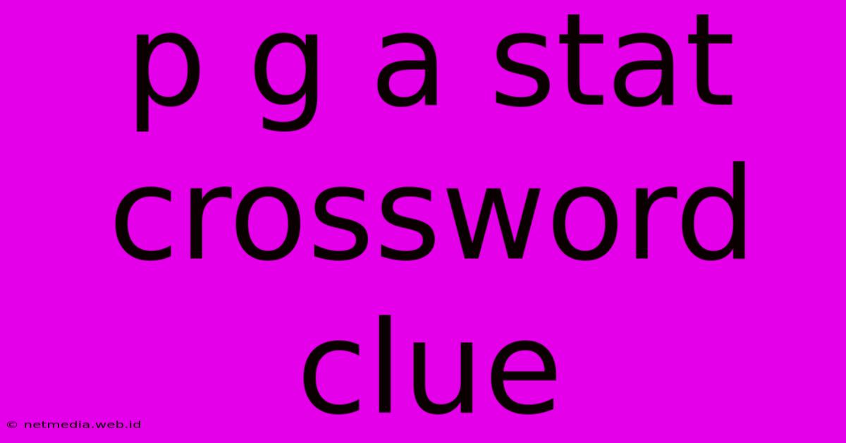 P G A Stat Crossword Clue