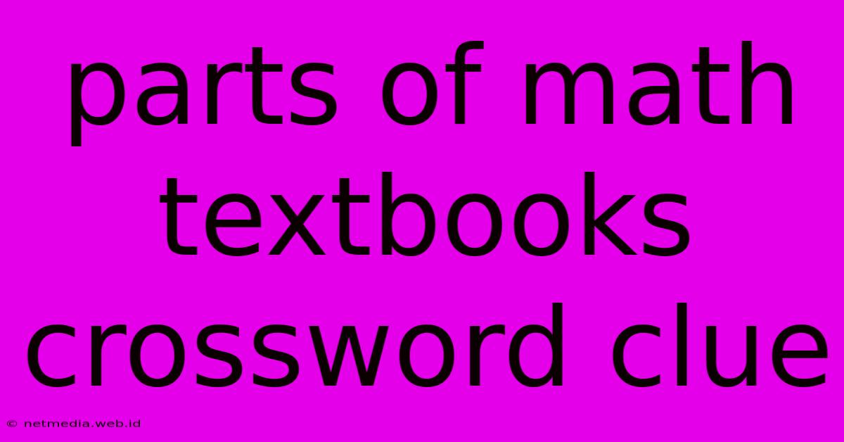 Parts Of Math Textbooks Crossword Clue