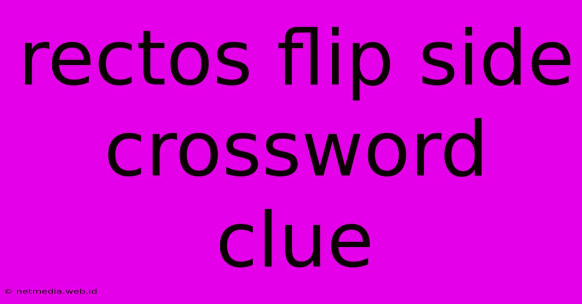 Rectos Flip Side Crossword Clue