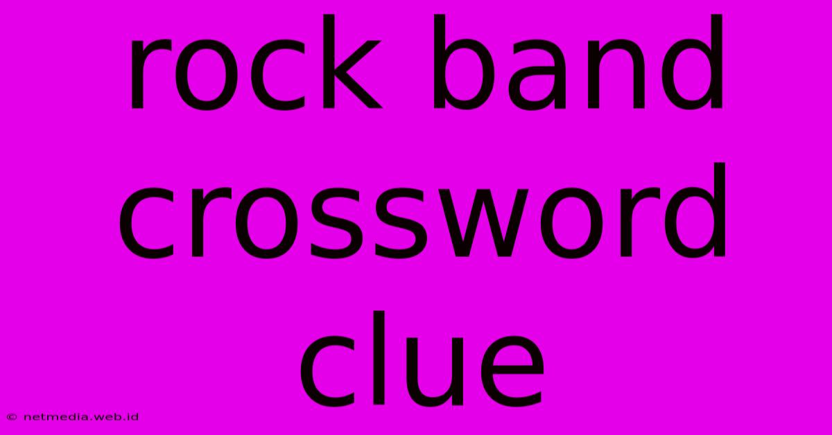 Rock Band Crossword Clue