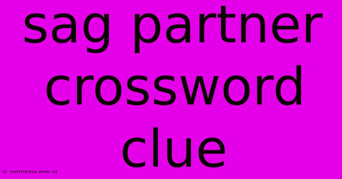 Sag Partner Crossword Clue