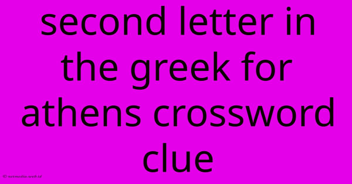 Second Letter In The Greek For Athens Crossword Clue