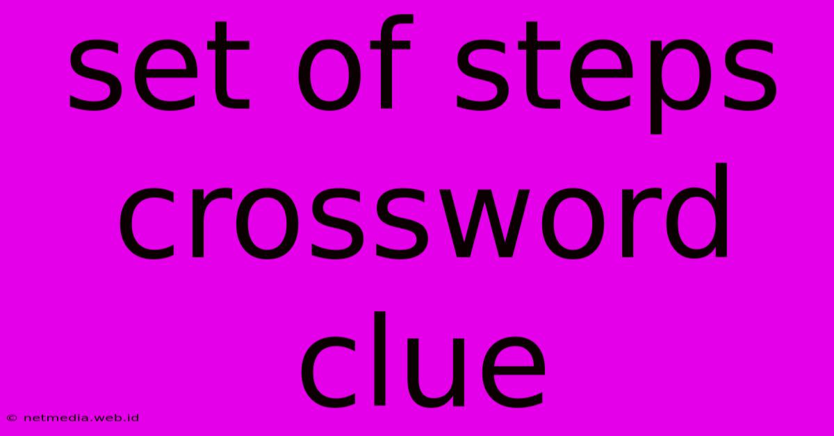 Set Of Steps Crossword Clue