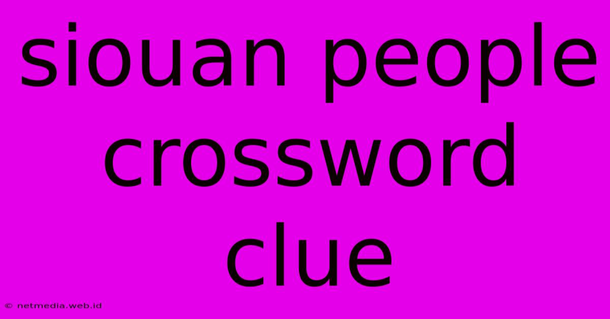 Siouan People Crossword Clue