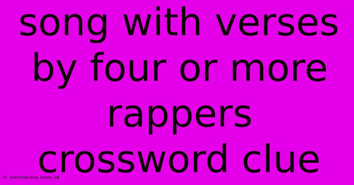 Song With Verses By Four Or More Rappers Crossword Clue