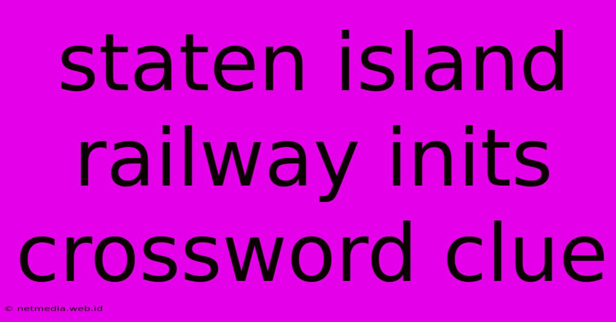 Staten Island Railway Inits Crossword Clue