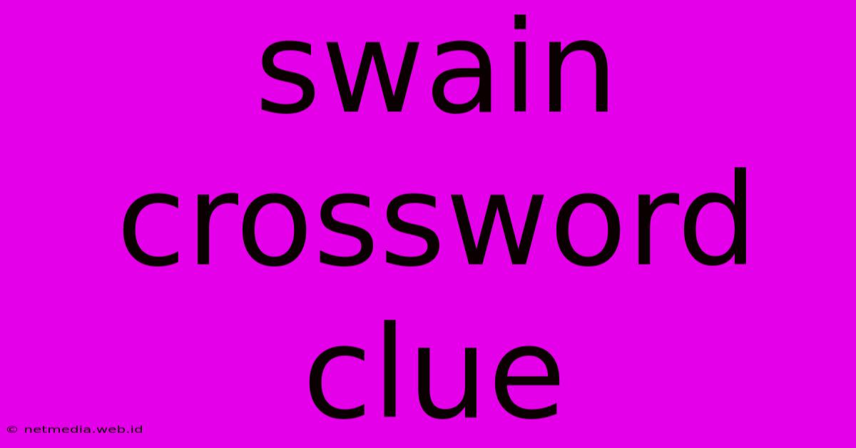 Swain Crossword Clue