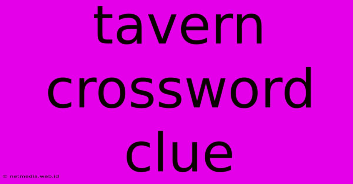 Tavern Crossword Clue