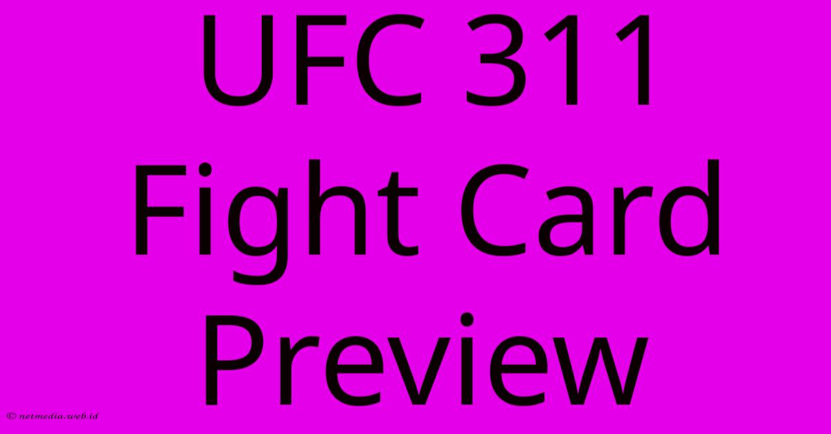 UFC 311 Fight Card Preview