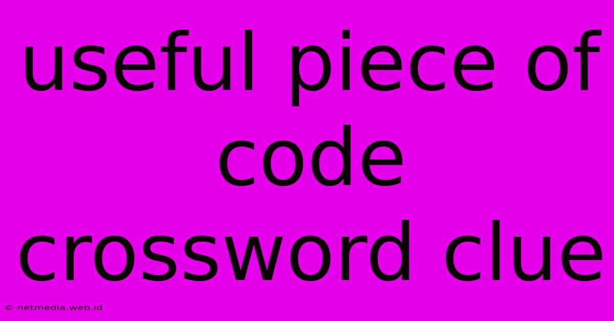 Useful Piece Of Code Crossword Clue