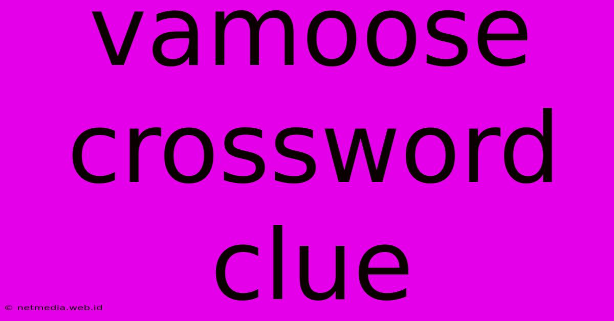 Vamoose Crossword Clue