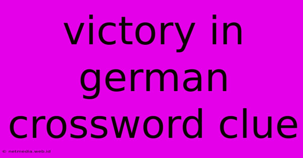 Victory In German Crossword Clue