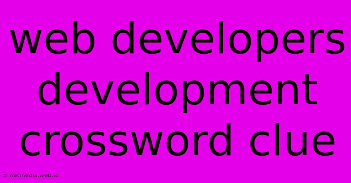 Web Developers Development Crossword Clue