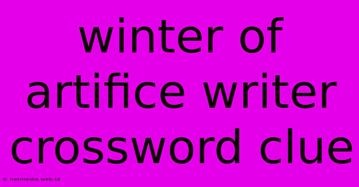 Winter Of Artifice Writer Crossword Clue